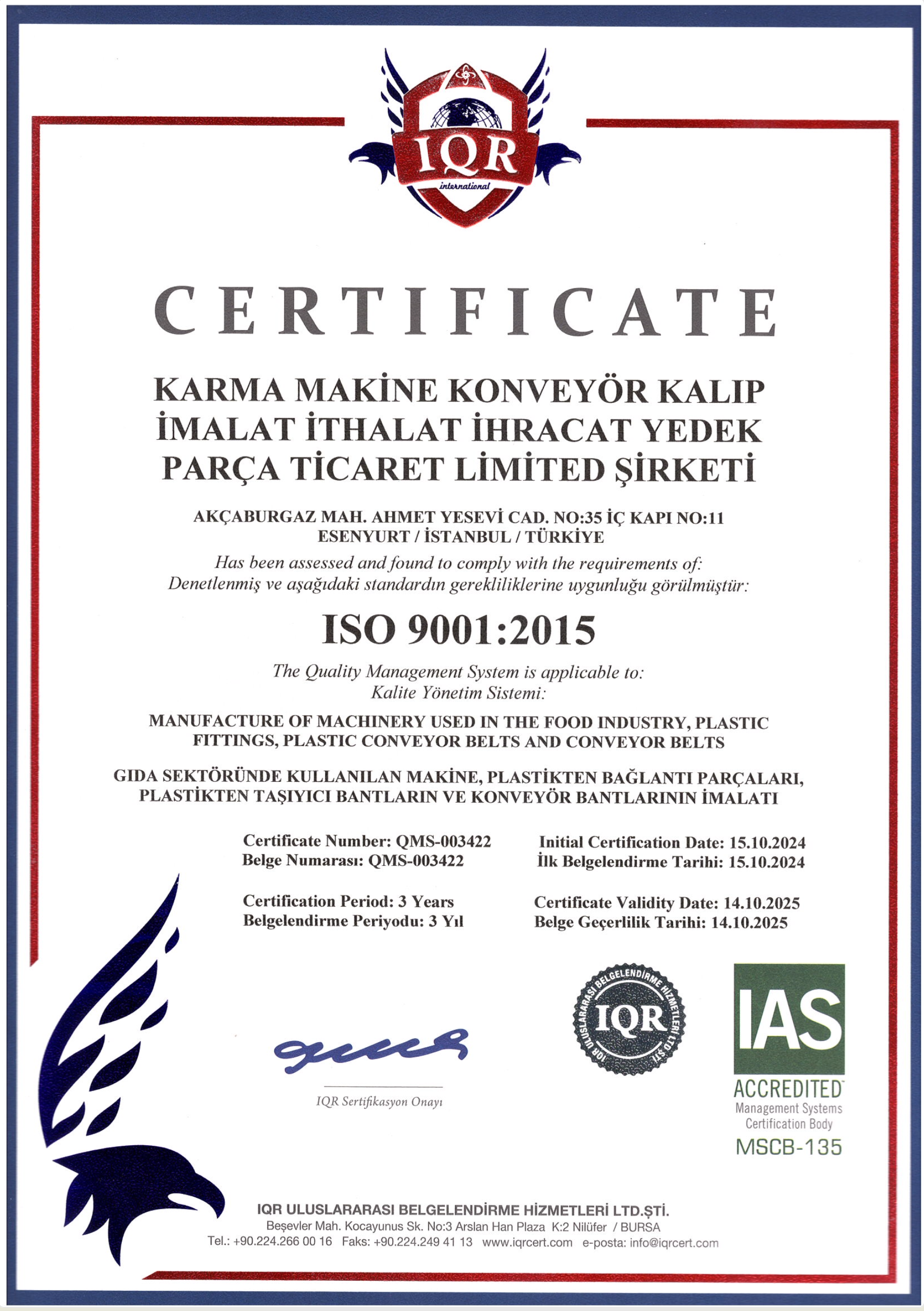ISO 9001:2015 | KARMA MAKİNE KONVEYÖR Kalıp İml. İth. İhr. Yedek Parça Tic. Ltd. Şti.